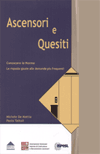 Ascensori e Quesiti - ANACAM - Libri per ascensoristi - Michele De Mattia, Paolo Tattoli