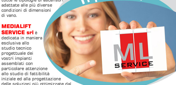 Medialift Service Srl - Progettazione studio tecnico e di fattibilità impianti ascensore, montacarichi e piattaforme elevatrici